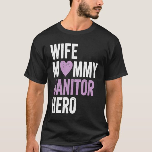 Distressed Janitor  Wife Mommy Janitor Hero T-shirt (Voorkant)