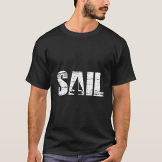 Distressed Look Sailing For Sailors Skippers T-shirt
