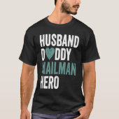 Distressed Mailman Husband Daddy Mailman Hero T-shirt (Voorkant)