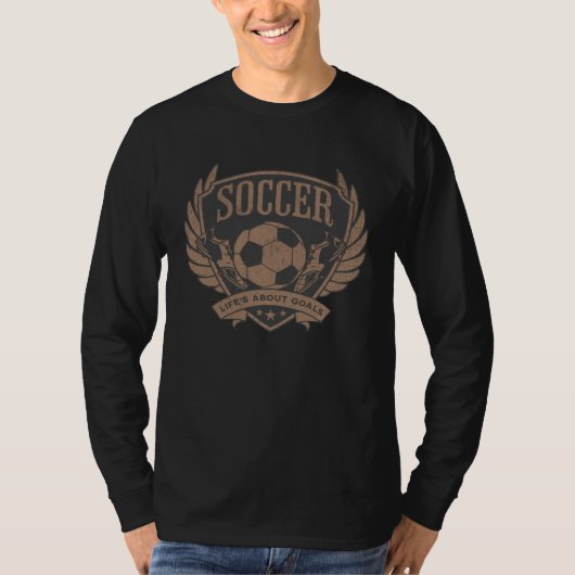 Distressed Soccer Player Life s About Goals Soccer T-shirt (Voorkant)