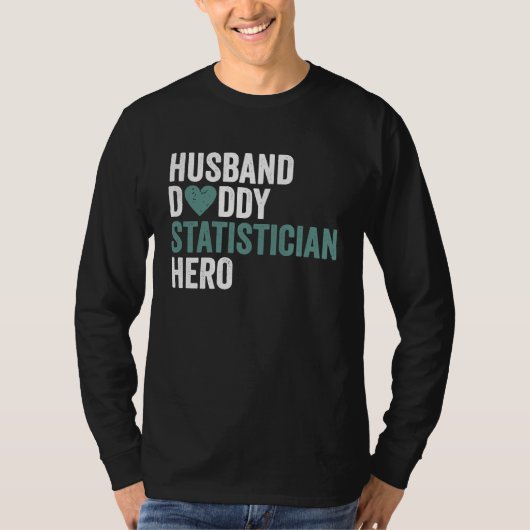Distressed Statistician  Husband Daddy Statisticia T-shirt (Voorkant)