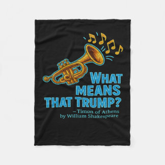 Distressed What Means Trump Timon Athens Shakespea Fleece Deken