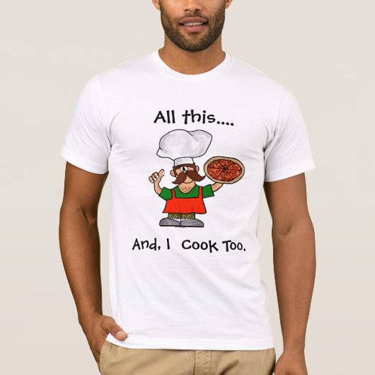 Dit alles, en ik heb te Pizza Chef T-shirt meegeno (Voorkant)
