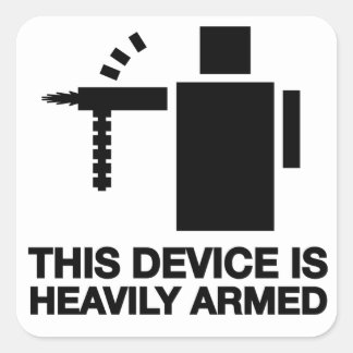 Dit apparaat is zwaar bewapend vierkante sticker