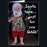 DIT BEACH SANTA HOPES DAD'S CHRISTMAS IS JOLLY<br><div class="desc">MAAK DIT JAAR ALLEEN VOOR 'DAD'. Hij ziet er zeker niet uit alsof hij op de Noordpool is,  maar hij ziet er wel JOLLY uit:)</div>