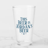 Dit bier is | Aangepaste Naam Initiaal Bierglas Glas (Voorkant)