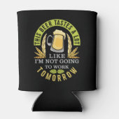 Dit bier smaakt alsof ik niet ga werken blikjeskoeler (Achterkant)