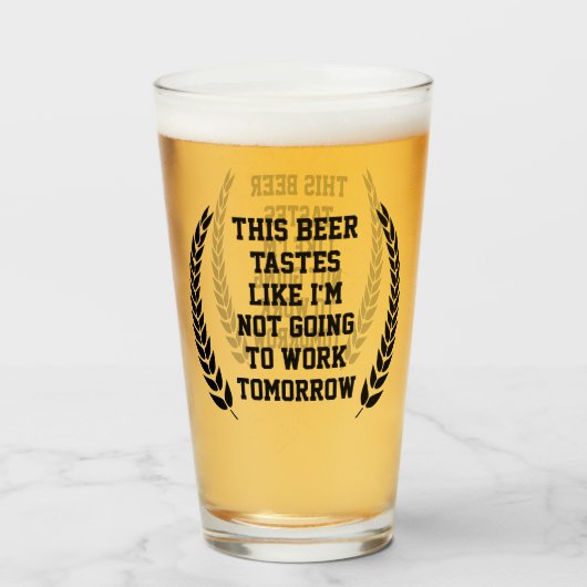 Dit bier smaakt naar, grappig bier liefhebber glas (Voorkant gevuld)