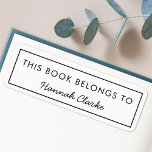 Dit boek behoort tot | Moderne bladwijzer Etiket<br><div class="desc">Eenvoudig,  stijlvol aangepast design "Dit boek behoort tot" in een moderne,  minimalistische typografie en een eenvoudige zwarte grens. De naam,  in handgeschreven manuscripttypografie,  kan gemakkelijk met uw eigen naam worden gepersonaliseerd! Het perfecte cadeau of accessoire voor een boekenliefhebber of leraar!</div>