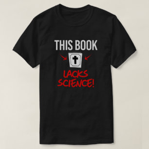 Dit boek mist wetenschap t-shirt