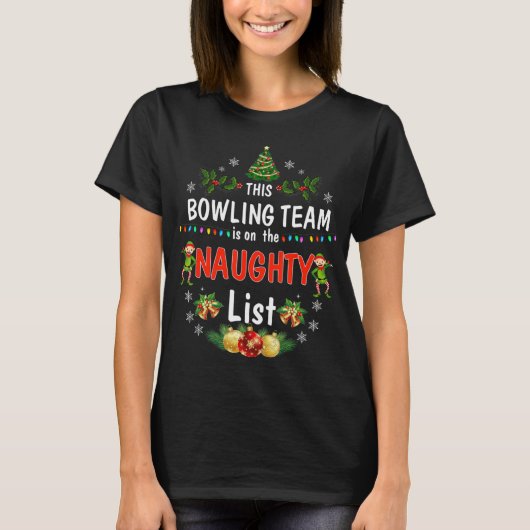 Dit Bowling Team op de Naughty-lijst met kerstmis T-shirt (Voorkant)