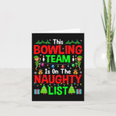 Dit Bowling Team op de Naughty List gooit kerstmis Kaart (Voorkant)