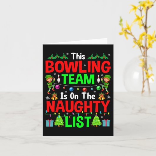 Dit Bowling Team op de Naughty List gooit kerstmis Kaart (Gele Bloem)