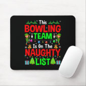 Dit Bowlingteam op de stoute lijst Schattige Kerst Muismat (Met muis)