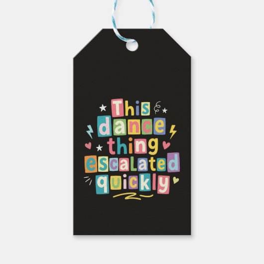Dit dansgedoe escaleerde snel cadeaulabel (Voorkant)