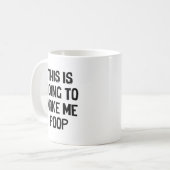 Dit Gaat Mij Aan Het Poepen Maken Koffiemok (Voorkant links)