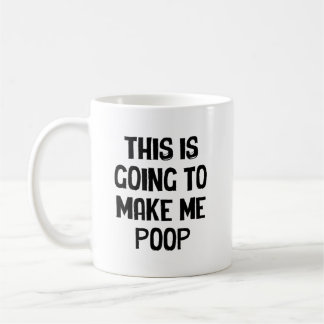 Dit Gaat Mij Aan Het Poepen Maken Koffiemok