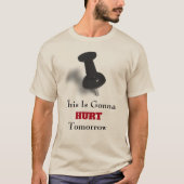 Dit gaat morgen wel. t-shirt (Voorkant)