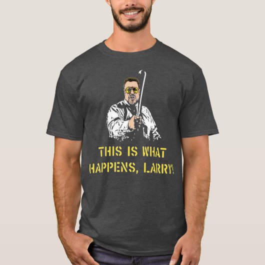 Dit gebeurt er, Larry T-shirt (Voorkant)