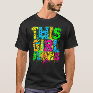 Dit Girl Glows party 80's retrokleurrijk T-shirt
