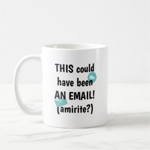 Dit had een e-mail kunnen zijn koffiemok