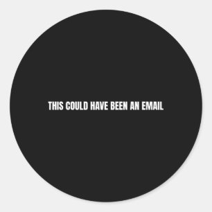 Dit had een e-mail kunnen zijn ronde sticker