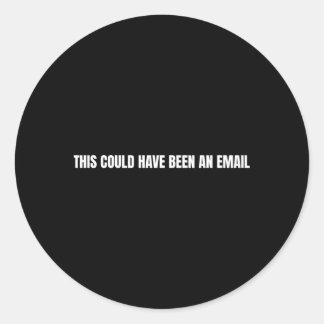 Dit had een e-mail kunnen zijn ronde sticker