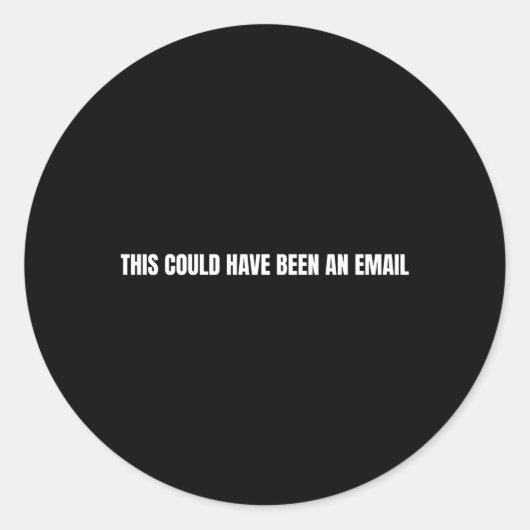 Dit had een e-mail kunnen zijn ronde sticker (Voorkant)