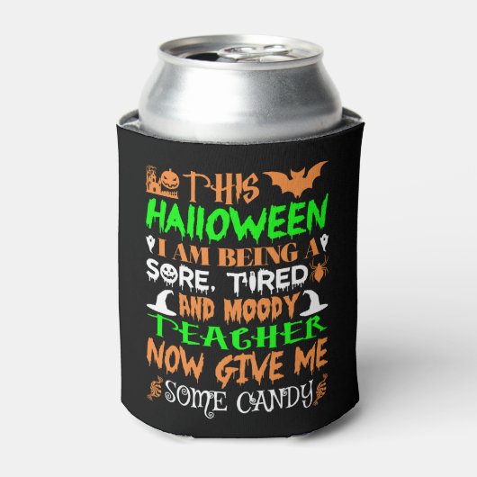 Dit Halloween Being Teacher Snoep Blikjeskoeler (Blikje Voorkant)
