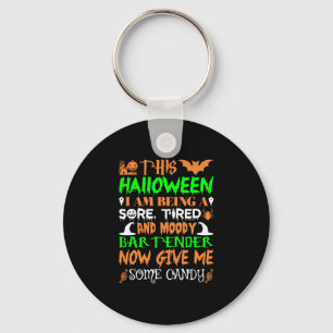 Dit Halloween vermoeide Moody Bartender Snoep Sleutelhanger