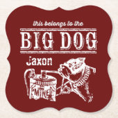 Dit hoort bij de Big Dog gepersonaliseerd Kartonnen Onderzetters (Voorkant)