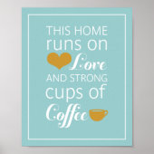 Dit Huis draait op Love en Strong Cups of Coffee Poster (Voorkant)