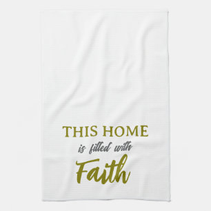 Dit huis is gevuld met geloof theedoek