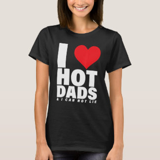 Dit is 3 hot-dads en ik kan niet liegen t-shirt