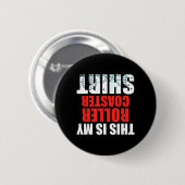 Dit is Achtbaan Pret Theme Park Kermis Ronde Button 5,7 Cm (Voorkant /achterkant)