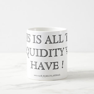 DIT IS ALLE LIQUIDITEIT KOFFIEMOK