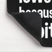 Dit is allemaal in kleine letters omdat ik een hek muismat (Hoek)