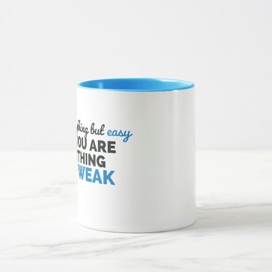 Dit is alles behalve gemakkelijk, maar je bent all mok (Midden)