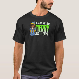 Dit is As Merry As I Get Melanin Vrouwen Zwarte Me T-shirt