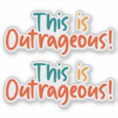 Dit is belachelijk grappig  sticker (Voorkant)