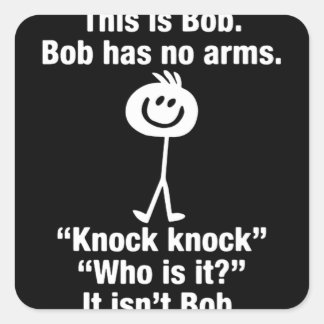 Dit is Bob heeft geen wapenknock. Vierkante Sticker