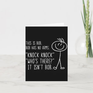 Dit Is Bob Hij Heeft Geen Armen Grappige Knock Kno Kaart