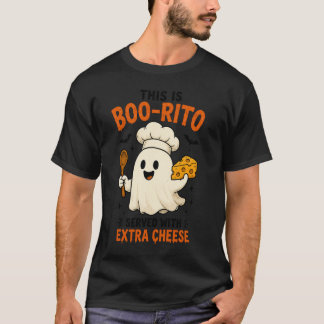 Dit is Boo-Rito geserveerd met extra kaas” ontwerp T-shirt