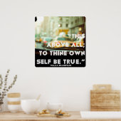 "Dit is bovenal voor zichzelf waar" Poster (Keuken)