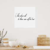 "Dit is bovenal voor zichzelf waar" Poster (Keuken)