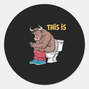 Dit is Bullsht Funny Bull Toilet Humoristische Koe Ronde Sticker