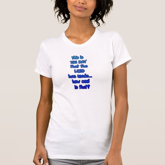 Dit is de Dag Blauwe Tekst T-shirt (Voorkant)
