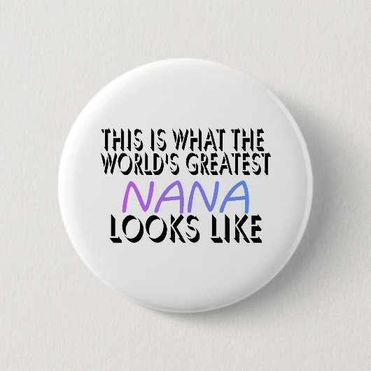 Dit is de grootste nana ter wereld (2) ronde button 5,7 cm (Voorkant)
