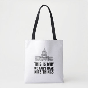 Dit is de reden waarom we geen leuke dingen cadeau tote bag