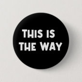 Dit is de Way Pin Ronde Button 5,7 Cm (Voorkant)